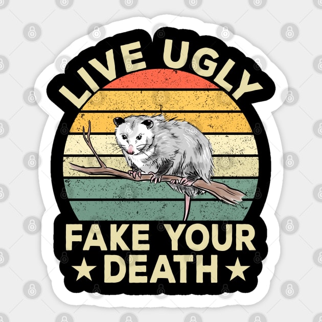 Live Ugly Fake Your Death Retro Vintage Opossum Funny gifts Sticker by GreatDesignsShop